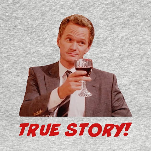 Barney Stinson True Story by Ven's Designs